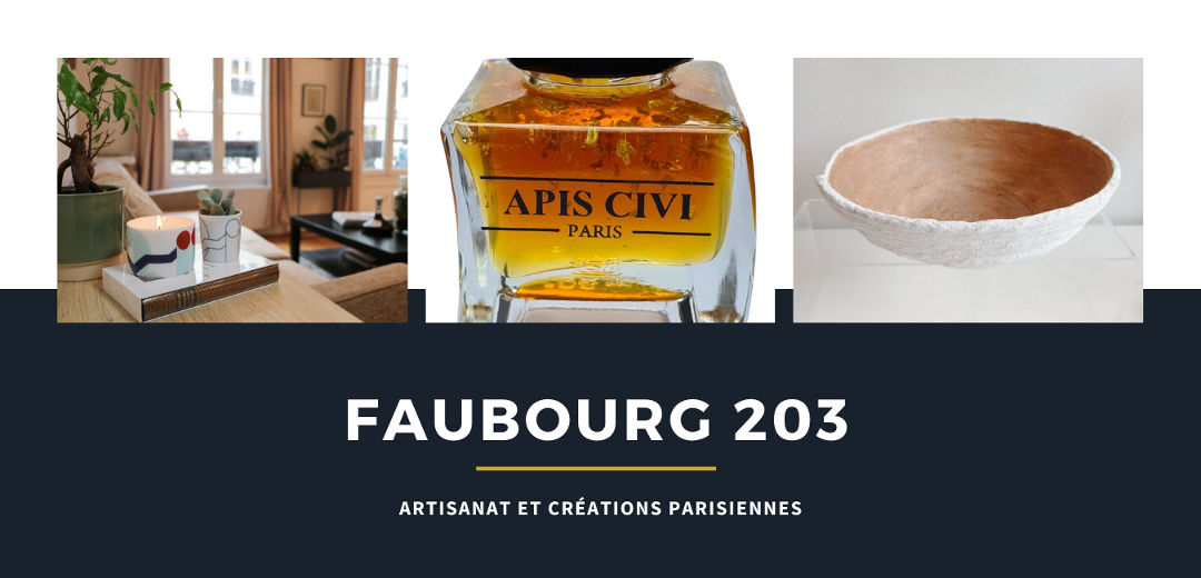 Faubourg 203 est une nouvelle plateforme qui met à l'honneur le "fabriqué à Paris". 